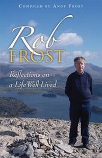 Enlarge image Cover: Rob Frost: Reflections on a Life Well Lived - Authentic Media