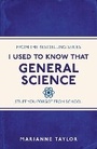 Cover: I Used to Know That: General Science - Michael O'Mara Books Ltd