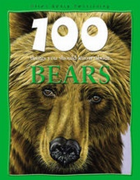 Enlarge image Cover: Bears - Miles Kelly Publishing Ltd