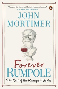 Enlarge image Cover: Forever Rumpole - Penguin Books Ltd