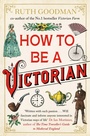 Bild: How to be a Victorian - Penguin Books Ltd