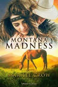 Cover: Montana Madness - Writers Exchange E-Publishing
