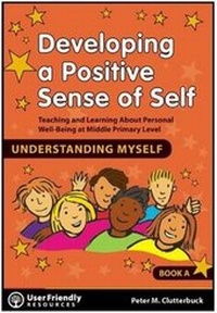 Enlarge image Cover: Developing a Positive Each Sense of Self: Book A - User Friendly Resources Limited