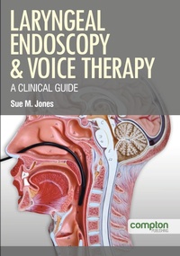 Abbildung von: Laryngeal Endoscopy and Voice Therapy - Compton Publishing Ltd