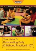 Cover: Your Guide to Outstanding Early Childhood Practice in ICT - Practical Pre-School Books