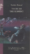 Cover: To Crush The Serpent - The Harvill Press