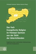 Cover: Das Fach Evangelische Religion im Freistaat Sachsen aus der Sicht der Unterrichtenden - Evangelische Verlagsanstalt