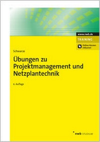 Abbildung von: Übungen zu Projektmanagement und Netzplantechnik - NWB