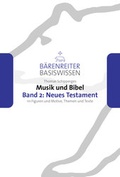 Cover: Musik und Bibel. Band 2: Neues Testament - B&auml;renreiter