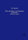 Cover: &Uuml;ber das Harz von Dammara Orientalis - Vero Verlag
