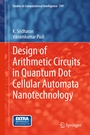 Cover: Design of Arithmetic Circuits in Quantum Dot Cellular Automata Nanotechnology - Springer
