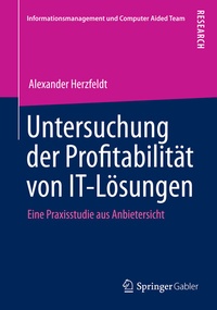 Abbildung von: Untersuchung der Profitabilität von IT-Lösungen - Springer Gabler