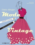 Cover: C&oacute;mo dibujar moda vintage - Coco Books, S.L.