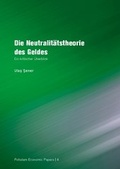 Cover: Die Neutralit&auml;tstheorie des Geldes - Universit&auml;tsverlag Potsdam