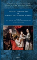 Cover: Towards a Global History of Domestic and Caregiving Workers - Brill
