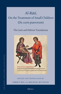 Abbildung von: Al-Razi, On the Treatment of Small Children (De curis puerorum) - Brill