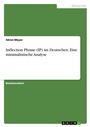 Cover: Inflection Phrase (IP) im Deutschen. Eine minimalistische Analyse - GRIN Verlag