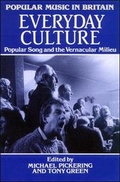 Cover: Everyday Culture: Popular Song and the Vernacular Milieu - Open University Press