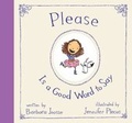 Cover: Please Is a Good Word to Say - Philomel Books