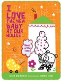 Cover: I Love the New Baby at Our House...Most of the Time - Perigee Books