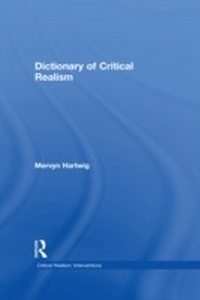 Enlarge image Cover: Dictionary of Critical Realism - Routledge