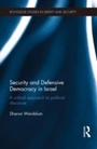 Cover: Security and Defensive Democracy in Israel - Routledge