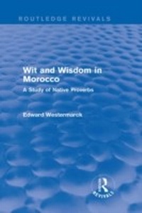 Enlarge image Cover: Wit and Wisdom in Morocco (Routledge Revivals) - Routledge
