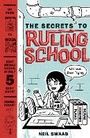 Cover: Secrets to Ruling School (Without Even Trying) (Secrets to Ruling School #1) - Amulet Books