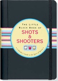 Cover: Little Black Book Shots and Shooters - Peter Pauper Press Inc,US