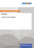Cover: Sucht am Arbeitsplatz - GBI-Genios Verlag