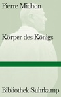 Cover: K&ouml;rper des K&ouml;nigs - Suhrkamp