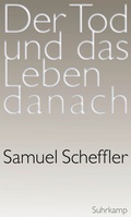Cover: Der Tod und das Leben danach - Suhrkamp