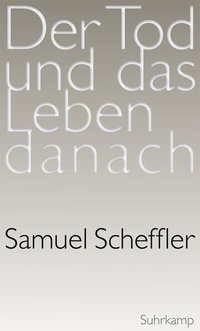 Abbildung von: Der Tod und das Leben danach - Suhrkamp