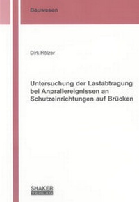 Abbildung von: Untersuchung der Lastabtragung bei Anprallereignissen an Schutzeinrichtungen auf Brücken - Shaker