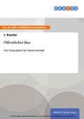 Cover: &Ouml;ffentlicher Bau - GBI-Genios Verlag