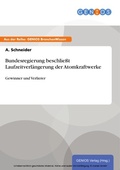 Cover: Bundesregierung beschlie&szlig;t Laufzeitverl&auml;ngerung der Atomkraftwerke - GBI-Genios Verlag