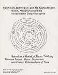 Cover: Sound als Zeitmodell - Sound as a Model of Time - Universit&auml;t der K&uuml;nste Berlin