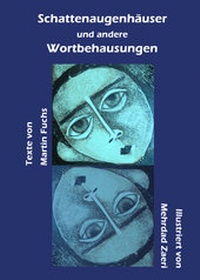 Abbildung von: Schattenaugenhäuser und andere Wortbehausungen - Fuchs, Ute