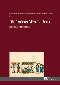 Abbildung von: Dinâmicas Afro-Latinas - Peter Lang Verlag