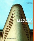 Cover: Siegfried Mazagg - Interpret der fr&uuml;hen Moderne in Tirol - Birkh&auml;user Verlag GmbH