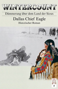 Abbildung von: Wintercount - Dämmerung über dem Land der Sioux - TraumFänger Verlag