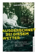 Cover: Ausgerechnet bei diesem Wetter - Eckhaus Verlag Weimar
