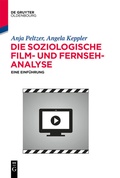 Cover: Die soziologische Film- und Fernsehanalyse - De Gruyter