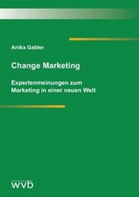 Abbildung von: Change Marketing - wvb Wissenschaftlicher Verlag Berlin
