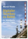 Cover: Digitaler Turmbau zu Babel - oekom verlag