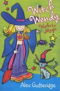 Cover: Witch Wendy Works Her Magic - Macmillan Children's Books