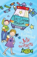 Cover: The Ice-Cream Machine: Totally Fizzbombed - Macmillan Children's Books