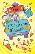Cover: The Ice-Cream Machine - Macmillan Children's Books