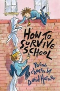Cover: How to Survive School - Macmillan Children's Books