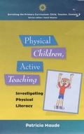 Cover: Physical Children, Active Teaching - Open University Press